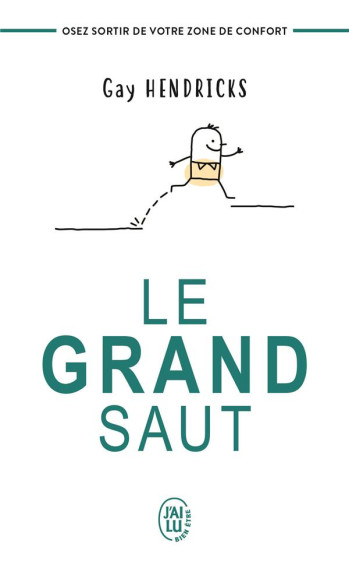 LE GRAND SAUT - HENDRICKS GAY - J'AI LU