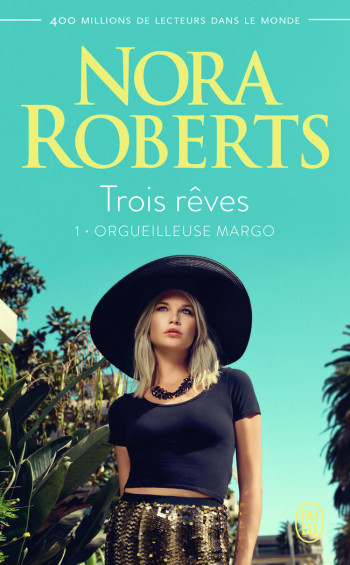 TROIS REVES - VOL01 - ORGUEILLEUSE MARGO - ROBERTS NORA - J'AI LU