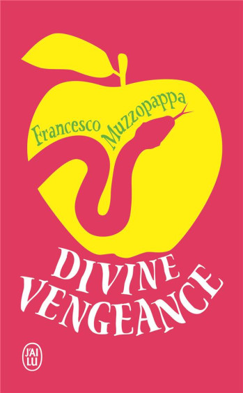 DIVINE VENGEANCE - MUZZOPAPPA FRANCESCO - J'AI LU