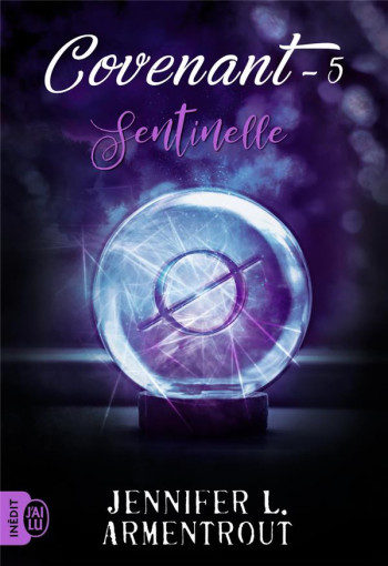 COVENANT TOME 5 : SENTINELLE - ARMENTROUT J L. - J'AI LU