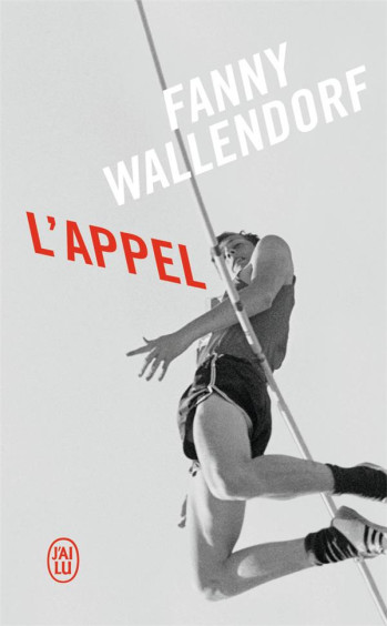 L'APPEL - WALLENDORF FANNY - J'AI LU