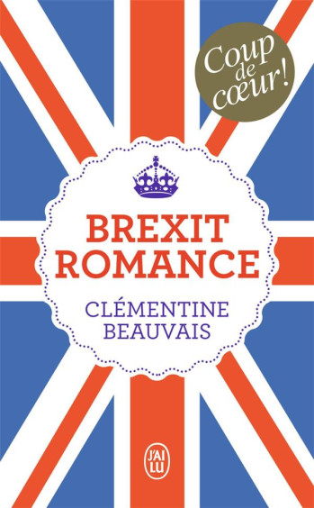 BREXIT ROMANCE - BEAUVAIS CLEMENTINE - J'AI LU