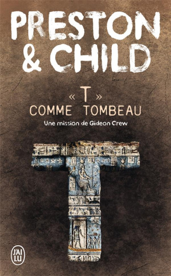 #034;T#034; COMME TOMBEAU - UNE MISSION DE GIDEON CREW - CHILD LINCOLN - J'AI LU