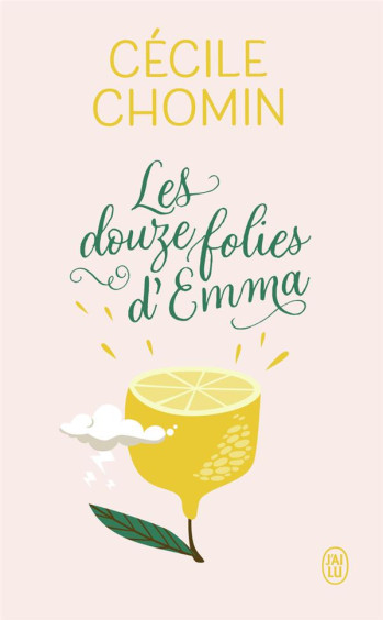 LES DOUZE FOLIES D'EMMA - CHOMIN CECILE - J'AI LU