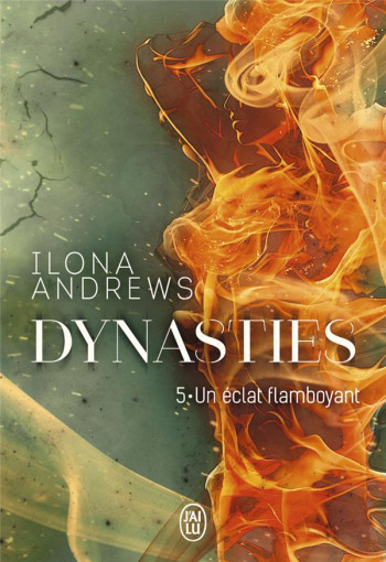 DYNASTIES TOME 5 : UN ECLAT FLAMBOYANT - ANDREWS ILONA - J'AI LU