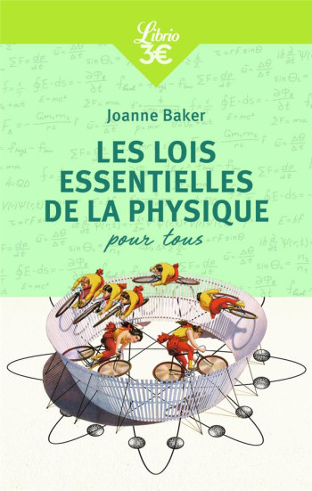 LES LOIS ESSENTIELLES DE LA PHYSIQUE POUR TOUS - BAKER JOANNE - J'AI LU