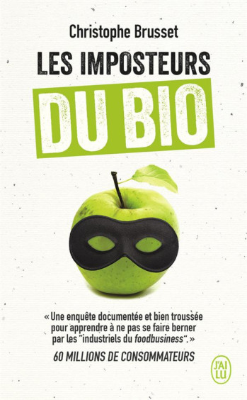 LES IMPOSTEURS DU BIO - BRUSSET CHRISTOPHE - J'AI LU