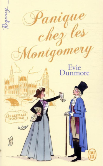 LES REBELLES D'OXFORD TOME 1 : PANIQUE CHEZ LES MONTGOMERY - DUNMORE EVIE - J'AI LU