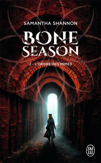 BONE SEASON - VOL02 - L'ORDRE DES MIMES - SHANNON SAMANTHA - J'AI LU