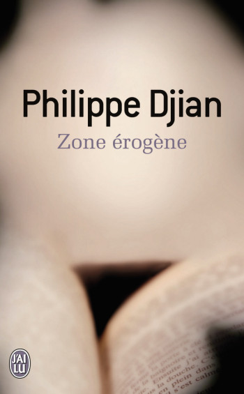 ZONE EROGENE - DJIAN PHILIPPE - J'AI LU