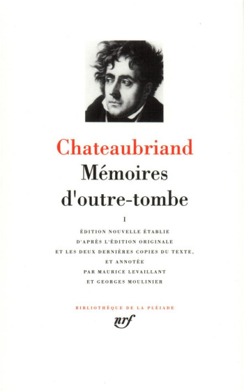 MEMOIRES D'OUTRE-TOMBE TOME 1 - CHATEAUBRIAND F-R. - GALLIMARD