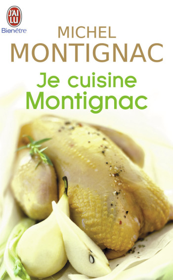 DIETETIQUE  JE CUISINE MONTIGNAC - MONTIGNAC MICHEL - J'AI LU