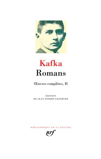 OEUVRES COMPLETES - II - ROMANS - OEUVRES COMPLETES II - KAFKA FRANZ - GALLIMARD