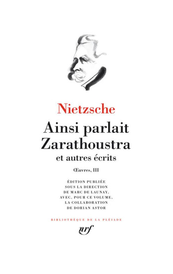 OEUVRES TOME 3 : AINSI PARLAIT ZARATHOUSTRA ET AUTRES RECITS - NIETZSCHE FRIEDRICH - GALLIMARD