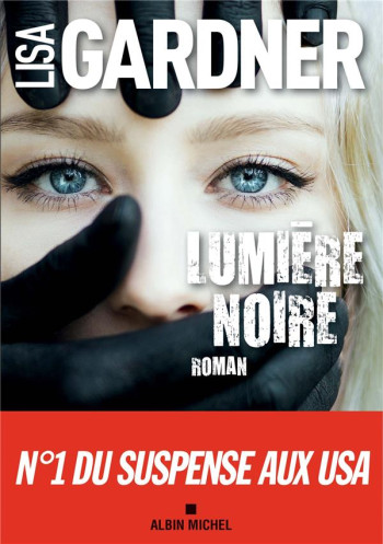 LUMIERE NOIRE - GARDNER LISA - ALBIN MICHEL