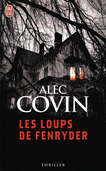 LES LOUPS DE FENRYDER - COVIN ALEC - J'AI LU