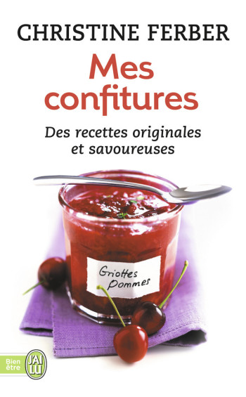 CUISINE  MES CONFITURES - FERBER CHRISTINE - J'AI LU