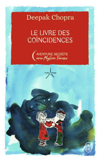 LE LIVRE DES COINCIDENCES - EDITION COLLECTOR - CHOPRA/FARMER - J'AI LU