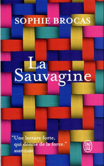 LA SAUVAGINE - BROCAS SOPHIE - J'AI LU