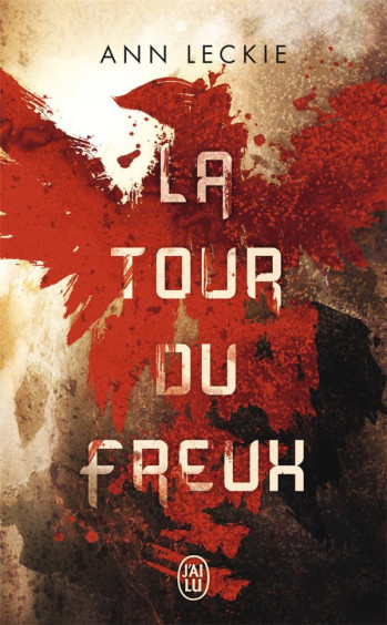 LA TOUR DU FREUX - LECKIE ANN - J'AI LU