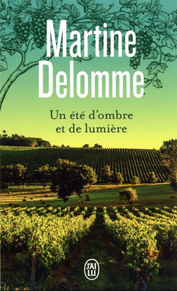 UN ETE D'OMBRE ET DE LUMIERE - DELOMME MARTINE - J'AI LU