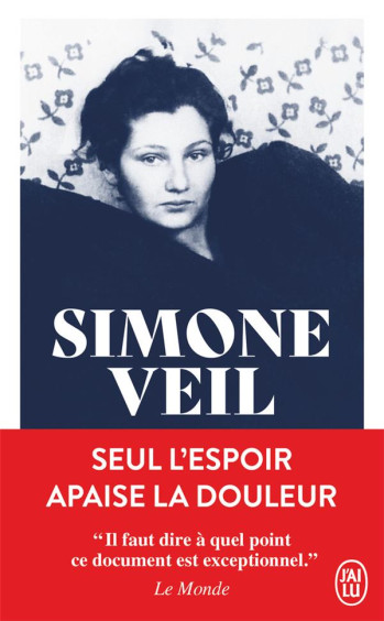 SEUL L'ESPOIR APAISE LA DOULEUR - VEIL SIMONE - J'AI LU