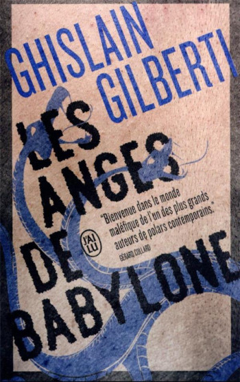 LA TRILOGIE DES OMBRES TOME 2 : LES ANGES DE BABYLONE - GILBERTI GHISLAIN - J'AI LU