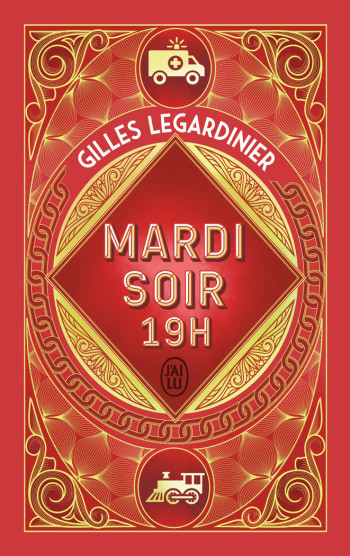MARDI SOIR, 19 H - EDITION COLLECTOR - LEGARDINIER GILLES - J'AI LU MARDI SOIR, 19 H - EDITION COLLECTOR - LEGARDINIER GILLES - J'AI LU