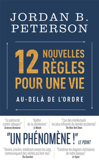 12 NOUVELLES REGLES POUR UNE VIE AU-DELA DE L'ORDRE - PETERSON JORDAN B. - J'AI LU