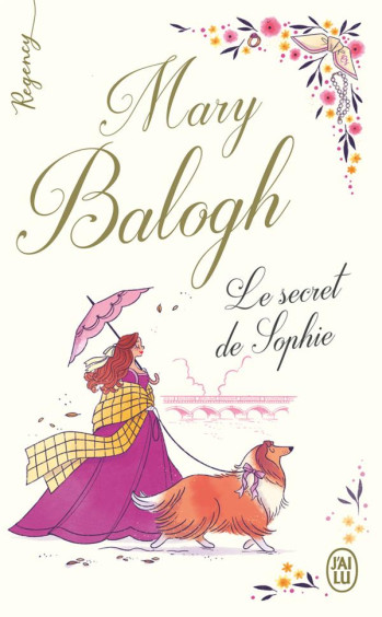 REGENCY : LE SECRET DE SOPHIE - BALOGH MARY - J'AI LU