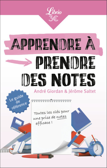 APPRENDRE A PRENDRE DES NOTES - André Giordan - J'AI LU