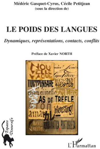 LE POIDS DES LANGUES  -  DYNAMIQUES, REPRESENTATIONS, CONTACTS, CONFLITS - XXX - L'HARMATTAN