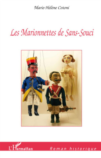 LES MARIONNETTES DE SANS-SOUCI - COTONI MARIE-HELENE - L'HARMATTAN