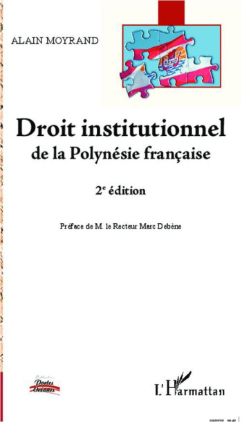 DROIT INSTITUTIONNEL DE LA POLYNESIE FRANCAISE (2E EDITION) - MOYRAND ALAIN - L'HARMATTAN