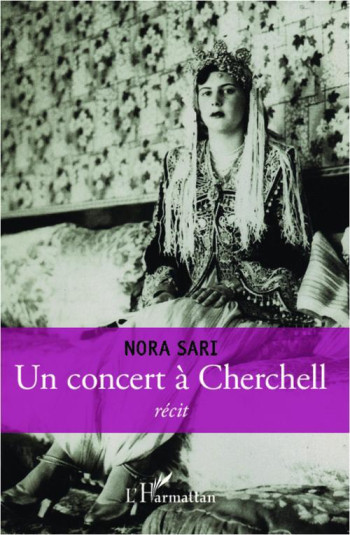 UN CONCERT A CHERCHELL - SARI NORA - L'Harmattan