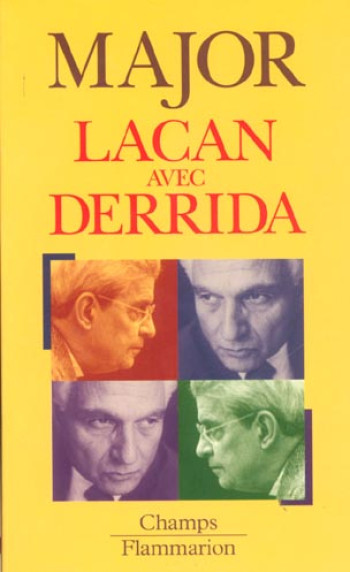 LACAN AVEC DERRIDA - MAJOR RENE - FLAMMARION