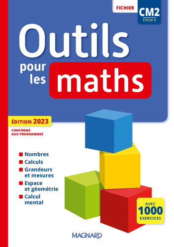 OUTILS POUR LES MATHS CM2 (2023) - FICHIER DE L'ÉLÈVE - CARLE/GINET - MAGNARD