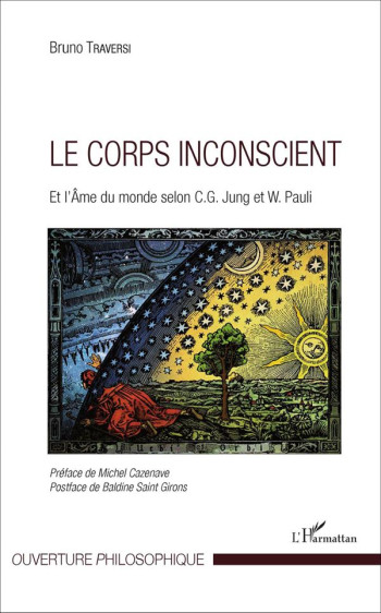 LE CORPS INCONSCIENT : ET L'ÂME DU MONDE SELON C.G. JUNG ET W. PAULI - TRAVERSI BRUNO - L'Harmattan