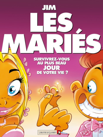 LES MARIES  -  SURVIVREZ-VOUS AU PLUS BEAU JOUR DE VOTRE VIE ? - JIM - VENTS D'OUEST