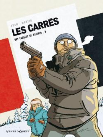 LES CARRÉS - TOME 03 - ADAM/MARTIN - VENTS D'OUEST