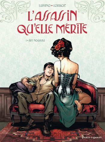 L'ASSASSIN QU'ELLE MERITE TOME 1  -  ART NOUVEAU - LUPANO/CORBOZ - VENTS D'OUEST