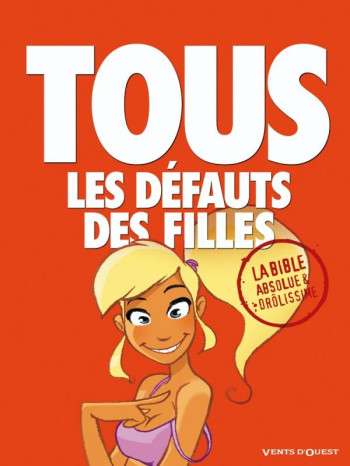 TOUS LES DEFAUTS DES FILLES  -  LA BIBLE - JIM/FREDMAN - VENTS D'OUEST