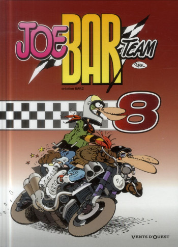 JOE BAR TEAM TOME 8 - BAR2/'FANE - Vents d'ouest