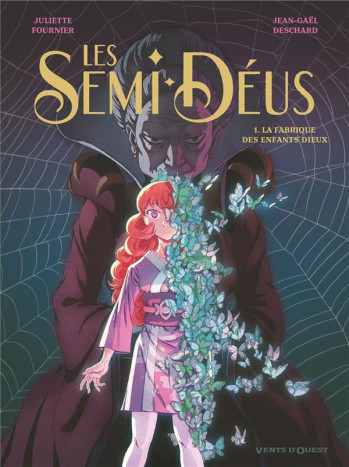 LES SEMI-DEUS TOME 1 : LA FABRIQUE DES ENFANTS DIEUX - DESCHARD/FOURNIER - VENTS D'OUEST