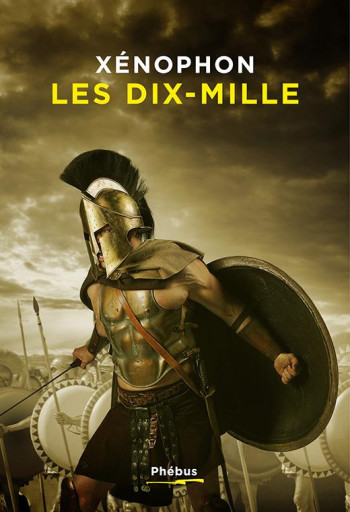 LES DIX-MILLE - XENOPHON/GOMPERTZ - LIBRETTO