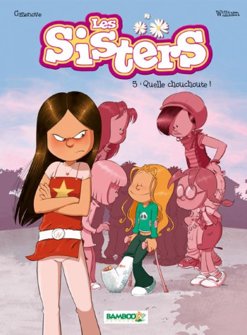 LES SISTERS TOME 5 : QUELLE CHOUCHOUTE ! - CAZENOVE/WILLIAM - BAMBOO