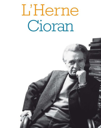 LES CAHIERS DE L'HERNE TOME 90 : CIORAN - COLLECTIF - L'HERNE