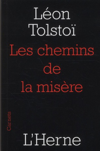 LES CHEMINS DE LA MISERE - TOLSTOI LEON - L'HERNE