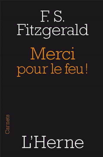 MERCI POUR LE FEU ! - FITZGERALD FRANCIS S - Herne