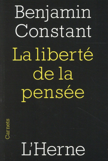 LA LIBERTE DE LA PENSEE - CONSTANT BENJAMIN - Herne